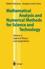 Image for Mathematical Analysis and Numerical Methods for Science and Technology: Volume 3 Spectral Theory and Applications