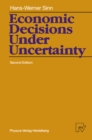 Image for Economic Decisions Under Uncertainty