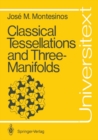 Image for Classical Tessellations and Three-Manifolds