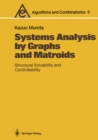 Image for Systems Analysis by Graphs and Matroids: Structural Solvability and Controllability