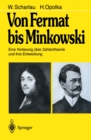 Image for Von Fermat Bis Minkowski: Eine Vorlesung Uber Zahlentheorie Und Ihre Entwicklung