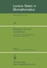 Image for Biological Growth and Spread: Mathematical Theories and Applications, Proceedings of a Conference Held at Heidelberg, July 16 - 21, 1979