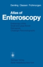 Image for Atlas of Enteroscopy: Endoscopy of the Small and Large Bowel; Retrograde Cholangio-Pancreatography
