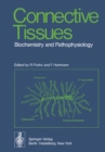 Image for Connective Tissues: Biochemistry and Pathophysiology