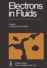 Image for Electrons in Fluids : The Nature of Metal-Ammonia Solutions