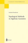 Image for Topological Methods in Algebraic Geometry: Reprint of the 1978 Edition : 131