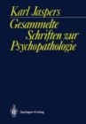 Image for Gesammelte Schriften zur Psychopathologie