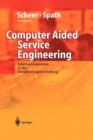 Image for Computer Aided Service Engineering : Informationssysteme in der Dienstleistungsentwicklung