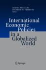 Image for International Economic Policies in a Globalized World