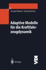 Image for Adaptive Modelle fur die Kraftfahrzeugdynamik