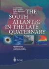 Image for The South Atlantic in the Late Quaternary : Reconstruction of Material Budgets and Current Systems
