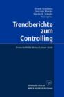 Image for Trendberichte zum Controlling : Festschrift fur Heinz Lothar Grob