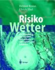 Image for Risiko Wetter : Die Entstehung von Sturmen und anderen atmospharischen Gefahren