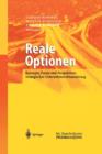Image for Reale Optionen : Konzepte, Praxis und Perspektiven strategischer Unternehmensfinanzierung