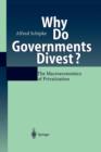 Image for Why Do Governments Divest? : The Macroeconomics of Privatization
