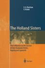 Image for The Holland Sisters : Their influence on the success of their husbands Perkin, Kipping and Lapworth