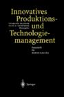 Image for Innovatives Produktions-und Technologiemanagement : Festschrift fur Bernd Kaluza