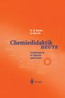 Image for Chemiedidaktik Heute : Lernprozesse in Theorie und Praxis