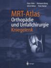 Image for MRT-Atlas Orthopadie und Unfallchirurgie : Kniegelenk