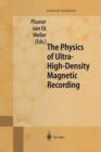 Image for The Physics of Ultra-High-Density Magnetic Recording