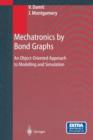 Image for Mechatronics by Bond Graphs : An Object-Oriented Approach to Modelling and Simulation