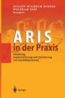 Image for ARIS in der Praxis : Gestaltung, Implementierung und Optimierung von Geschaftsprozessen