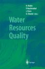 Image for Water Resources Quality : Preserving the Quality of our Water Resources