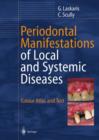 Image for Periodontal Manifestations of Local and Systemic Diseases : Colour Atlas and Text