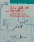 Image for Navigation und Robotic in der Gelenk- und Wirbelsaulenchirurgie