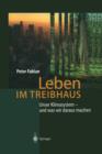 Image for Leben im Treibhaus : Unser Klimasystem — und was wir daraus machen