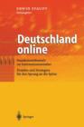 Image for Deutschland online : Standortwettbewerb im Informationszeitalter Projekte und Strategien fur den Sprung an die Spitze