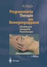 Image for Programmierte Therapie am Bewegungsapparat : Chirotherapie — Osteopathie — Physiotherapie