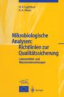 Image for Mikrobiologische Analysen: Richtlinien zur Qualitatssicherung : Lebensmittel- und Wasseruntersuchungen