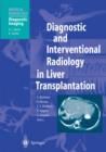 Image for Diagnostic and Interventional Radiology in Liver Transplantation