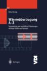 Image for Warmeubertragung A-Z : Systematische und ausfuhrliche Erlauterungen wichtiger Großen und Konzepte