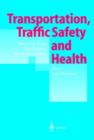 Image for Transportation, Traffic Safety and Health - Man and Machine
