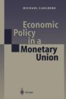 Image for Economic Policy in a Monetary Union