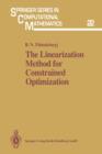 Image for The Linearization Method for Constrained Optimization