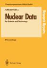 Image for Nuclear Data for Science and Technology : Proceedings of an International Conference, held at the Forschungszentrum Julich, Fed. Rep. of Germany, 13–17 May 1991