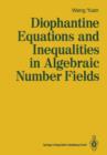 Image for Diophantine Equations and Inequalities in Algebraic Number Fields