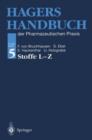 Image for Hagers Handbuch der Pharmazeutischen Praxis : Folgeband 5: Stoffe L-Z