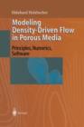 Image for Modeling Density-Driven Flow in Porous Media : Principles, Numerics, Software