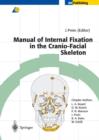 Image for Manual of Internal Fixation in the Cranio-Facial Skeleton