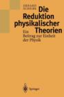 Image for Die Reduktion physikalischer Theorien : Ein Beitrag zur Einheit der Physik