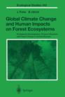 Image for Global Climate Change and Human Impacts on Forest Ecosystems : Postglacial Development, Present Situation and Future Trends in Central Europe