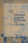 Image for Fluorescence Correlation Spectroscopy : Theory and Applications