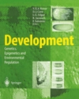 Image for Development : Genetics, Epigenetics and Environmental Regulation