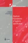 Image for Algebraic Foundations of Systems Specification
