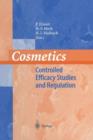 Image for Cosmetics : Controlled Efficacy Studies and Regulation