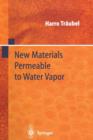 Image for New Materials Permeable to Water Vapor